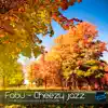 Fabu - Cheezy Jazz - Single